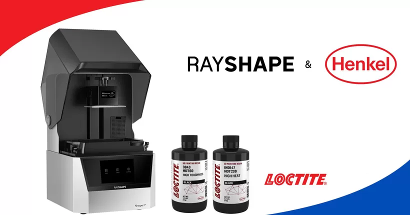 Henkel และ rayshape ประกาศหุ้นส่วน validating Loctite 3D เรซินการพิมพ์บนรูปร่าง1โซลูชันการพิมพ์3D
